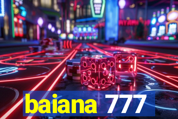 baiana 777
